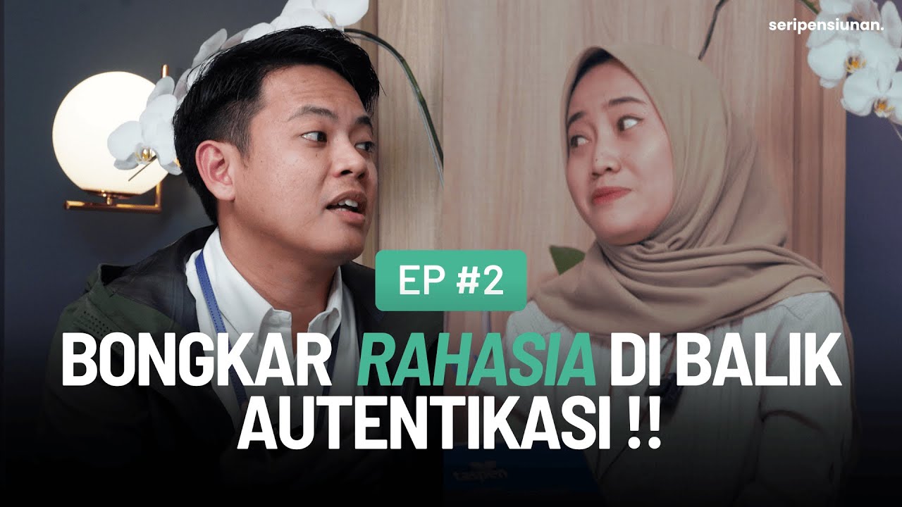 [Part 2] Otentikasi: Cara dan Resiko Jika tidak Otentikasi | Seri Pensiunan #2
