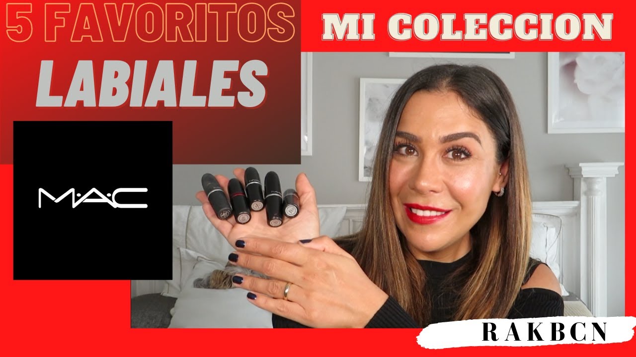 ❤💄❤🔝Mis 5 favoritos Labiales Mac de mi colección❤💄❤🔝