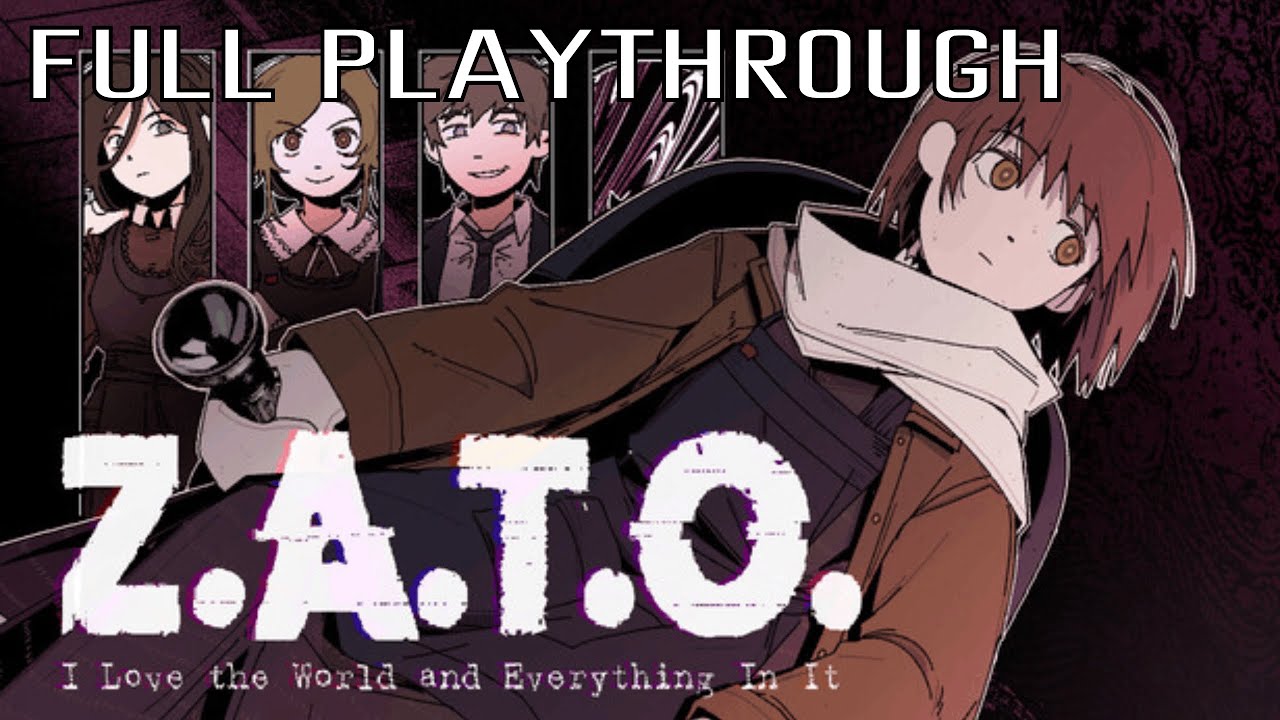 Z.A.T.O. // I Love the World and Everything In It | Full Playthrough | No Commentary