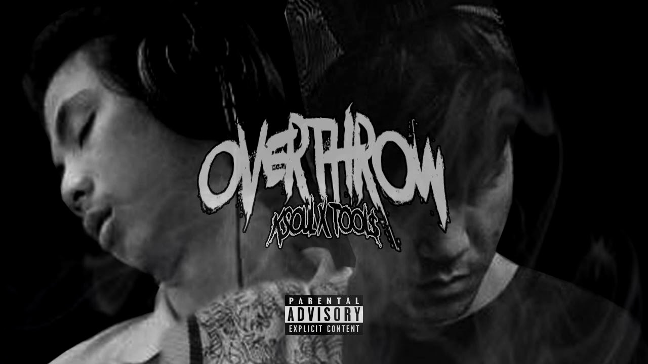 KSOUL - OVERTHROW FT. TOOL$