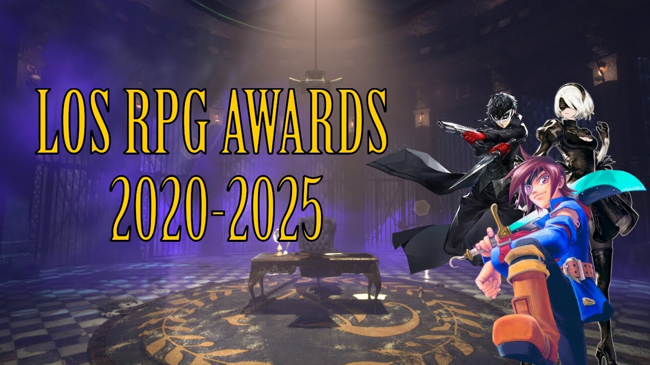 LOS RPG AWARDS 2020-2025 -Los Mejores de Estos A&ntilde;os-