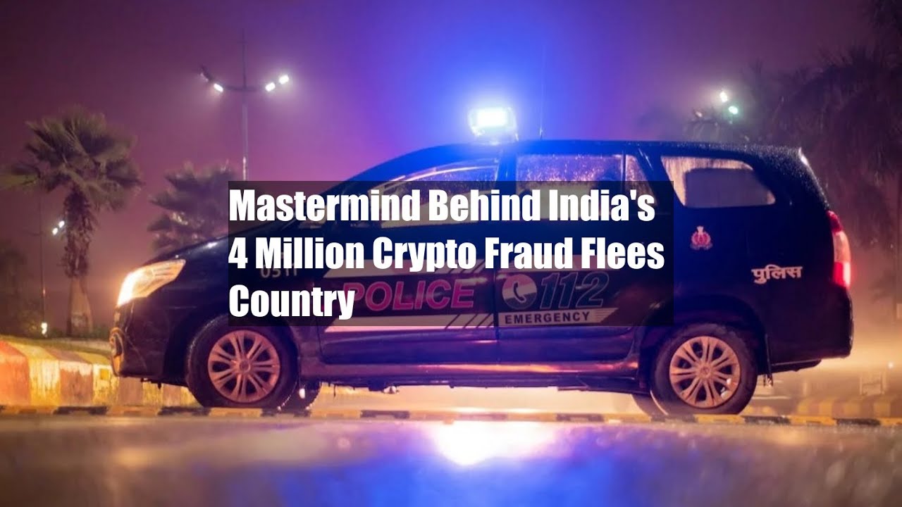 Mastermind Behind India's $24 Million Crypto Fraud Flees Country