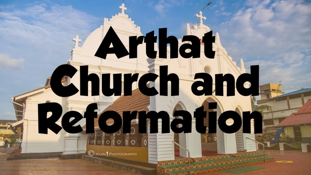 Arthat Church & Arthat Mar Thoma Church History