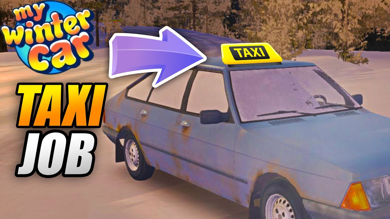 How to BECOME a TAXI DRIVER and START TAXI JOB in My Winter Car