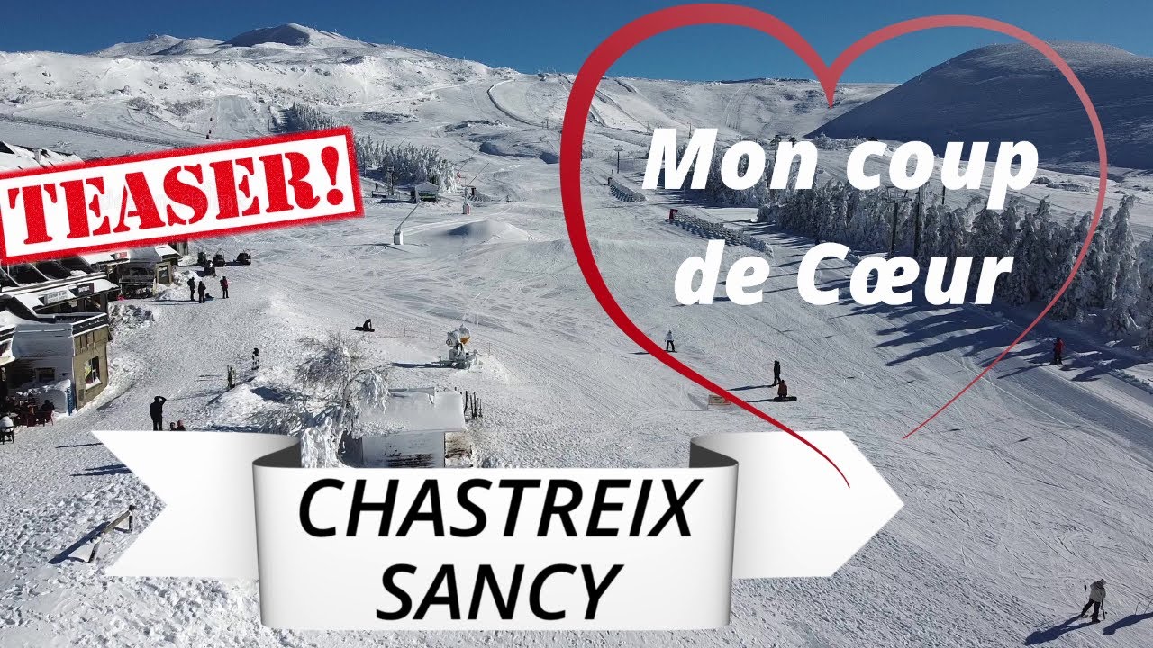 Station de Ski CHASTREIX-SANCY (63), un vrai coup de cœur .