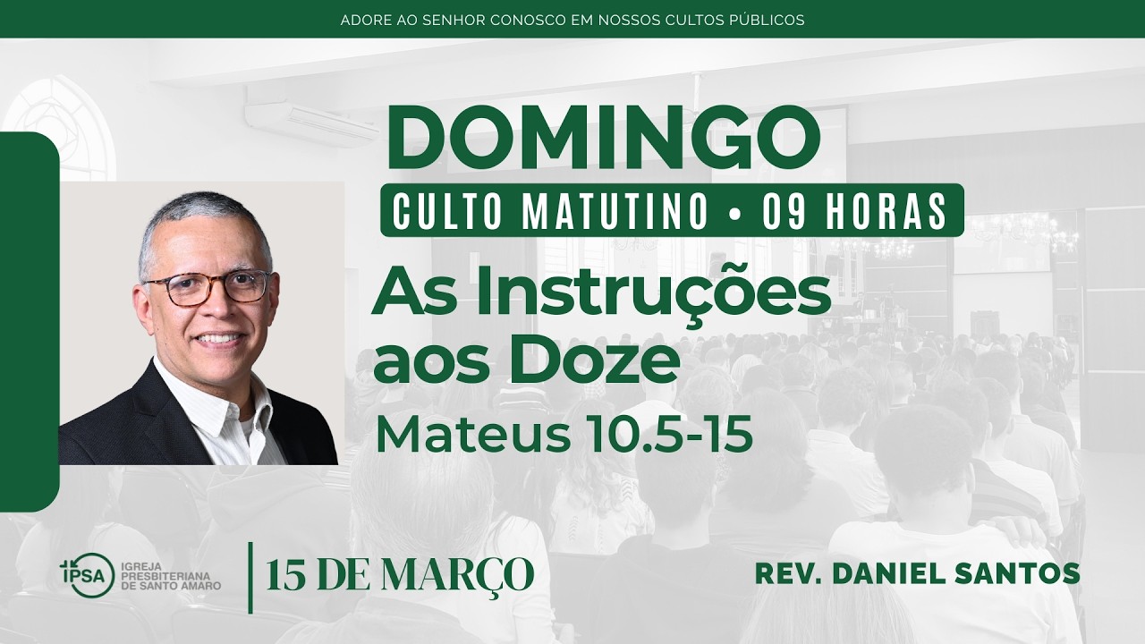 🔴 Culto Matutino | 15/03/2026 (9h) - Rev. Daniel Santos