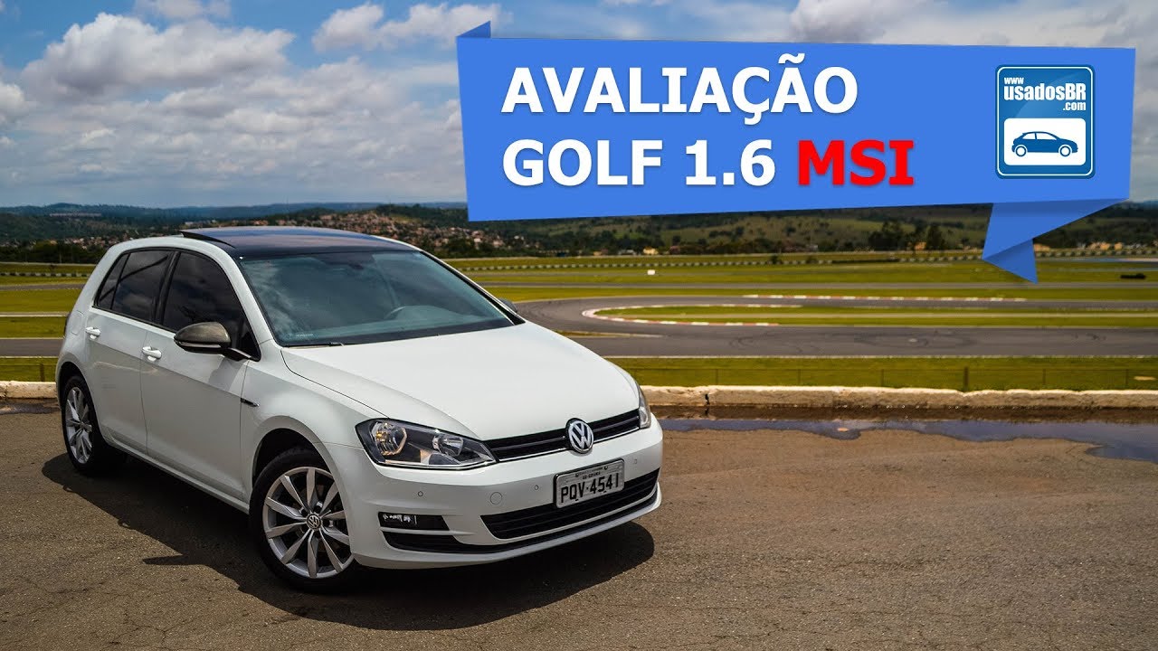 Avaliação - Volkswagen Golf MK7 1.6 MSi