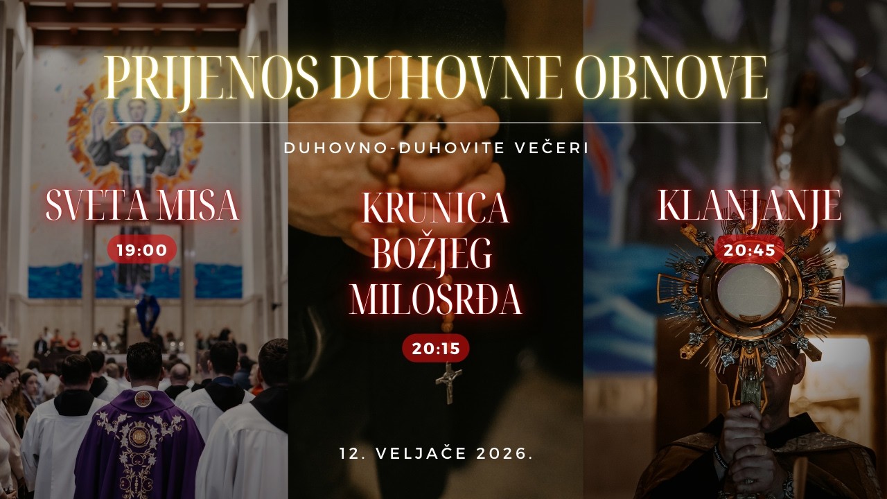 [SVETA MISA / KLANJANJE PRED PRESVETIM / KRUNICA BOŽJEG MILOSRĐA] DDV  | 12. OŽUJKA 2026.