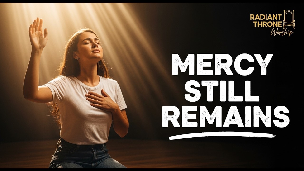 The Most Beautiful Grace Worship Song You'll Hear Today — Your Mercy Still Covers My Shame