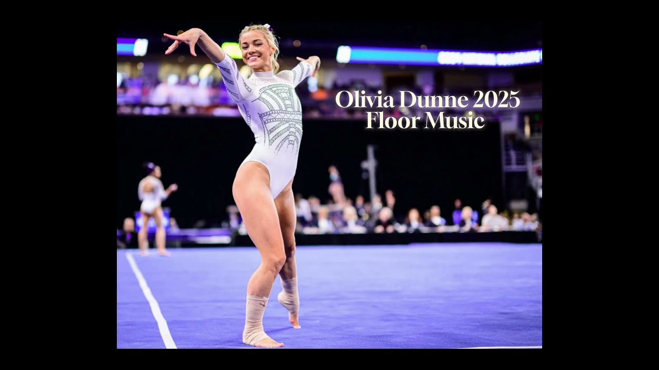 Olivia Dunne (LSU) 2025 Floor Music 