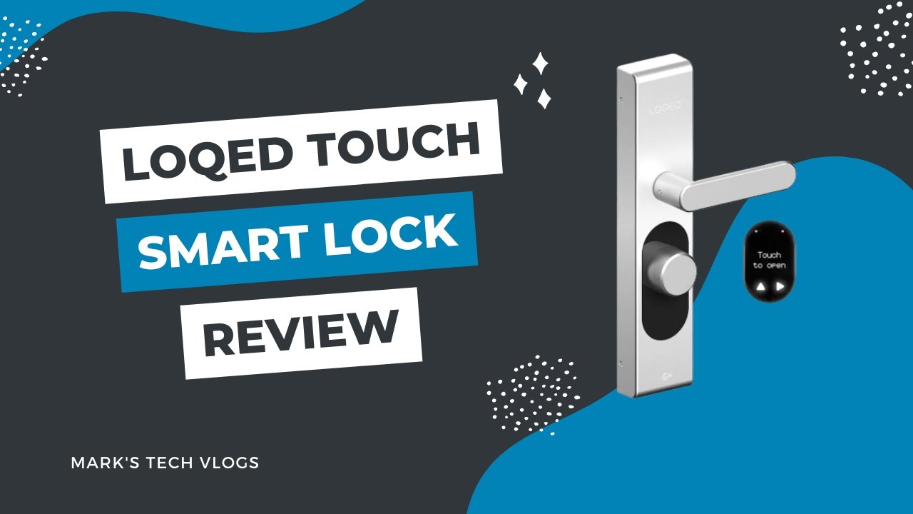 LOQED Touch Smart Lock Review (Secure Smart Lock for UK Multipoint Doors)