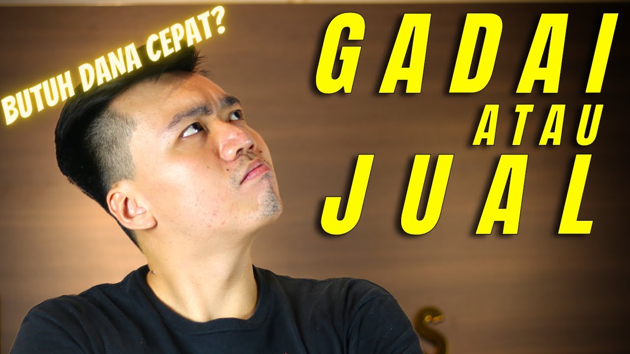 Pilih Gadai Atau Jual Emas | Lebih Untung Yang Mana?