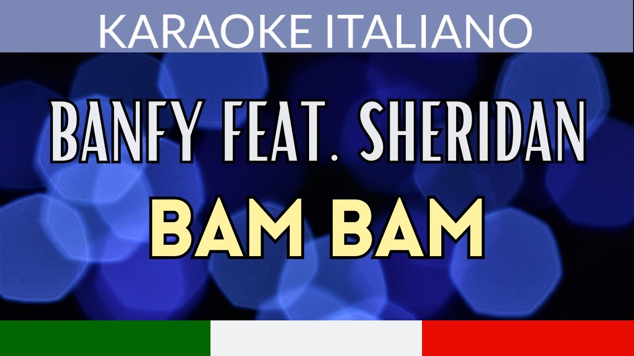 🎤 Karaoke Italiano - Banfy feat. Sheridan - Bam Bam (Base Dance Pop con testo)
