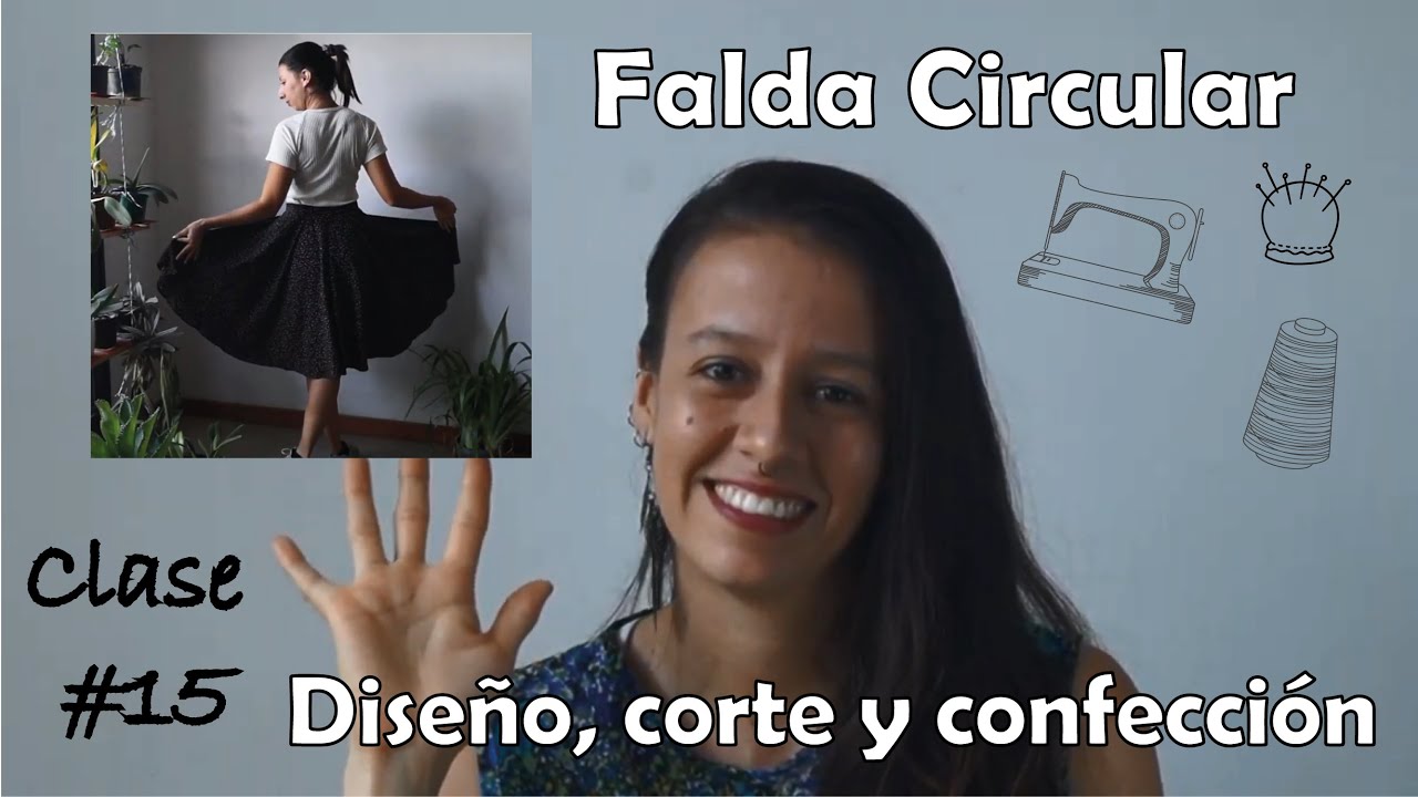 Clase#15: FALDA CIRCULAR CON CREMALLERA Diseño, corte y confección.