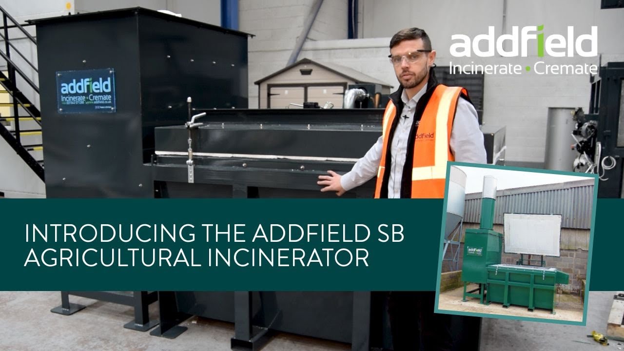 Introducing the Addfield SB Agricultural Incinerator