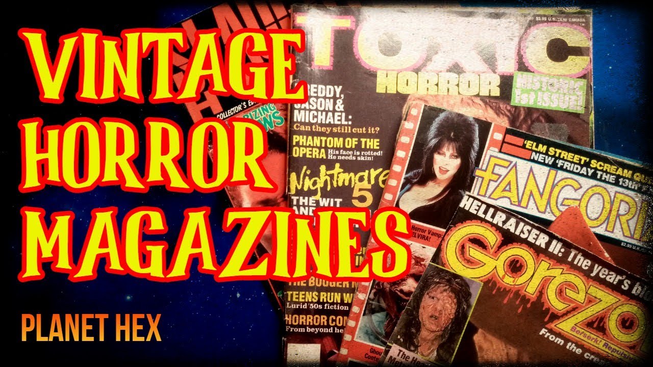 Vintage Horror Magazines || Planet Hex