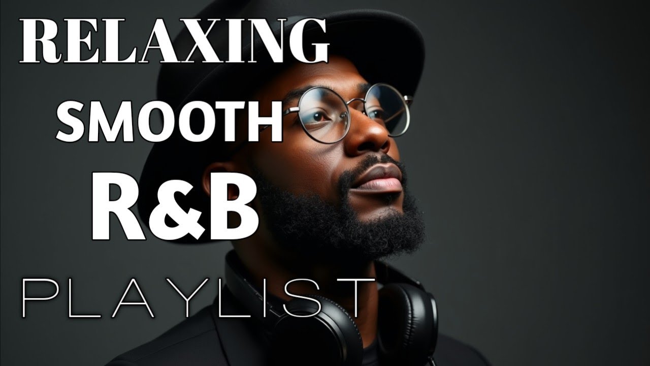 【R&B Soul】Smooth Vocals & Deep Grooves for the Soul 💿