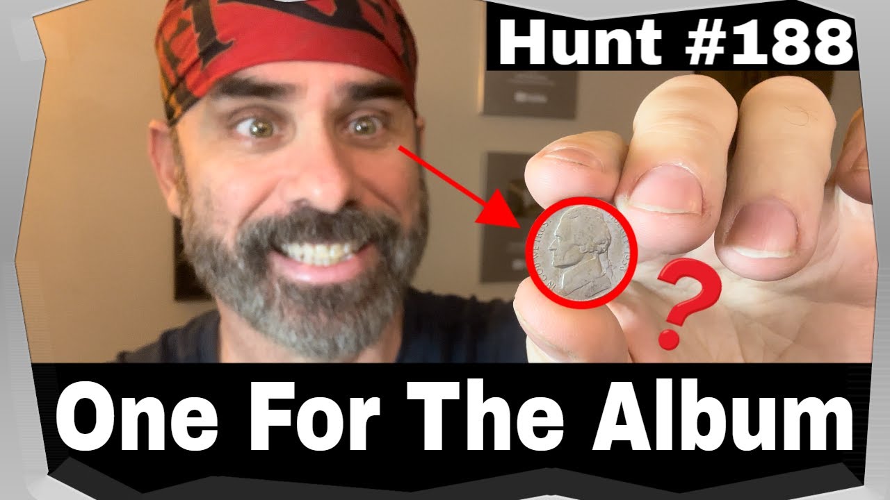 One For The Album - Nickel Hunt and Fill 188
