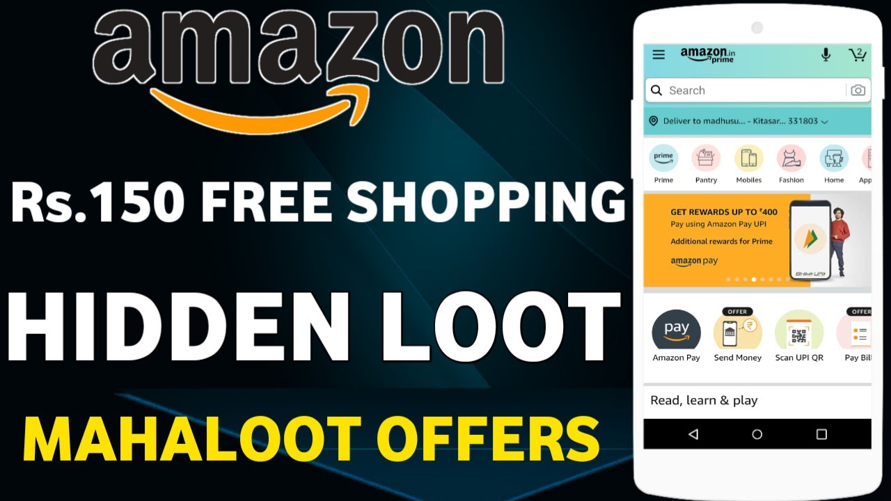 Amazon Hidden MahaLoot Rs.150 Free Shopping |Amazon New Loot Offer Rs.150 Cashback
