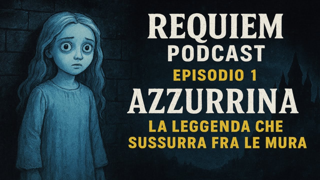 AZZURRINA: La LEGGENDA che Sussurra fra le Mura