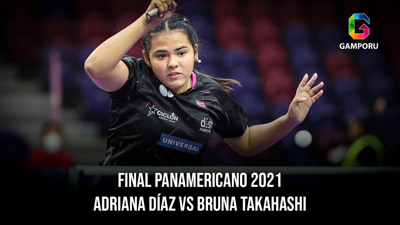 Panamericano 2021: Adriana Diaz (Puerto Rico) vs Bruna Takahashi (Brasil) - Final