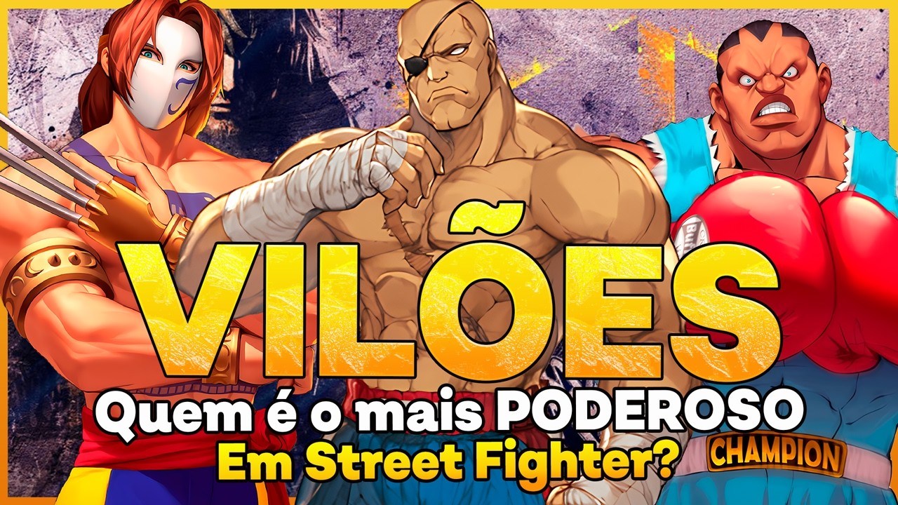 Os Vilões Mais Poderosos de Street Fighter – Quem é o Mais Forte?