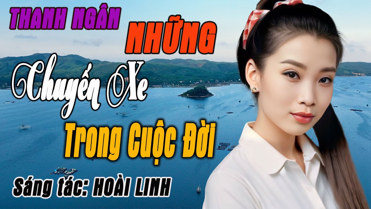 Nhạc Vàng Cảm Động Lòng Người - Những Chuyến Xe Trong Cuộc Đời - Thanh Ngân, Ánh Nguyên, Gia Tiến.