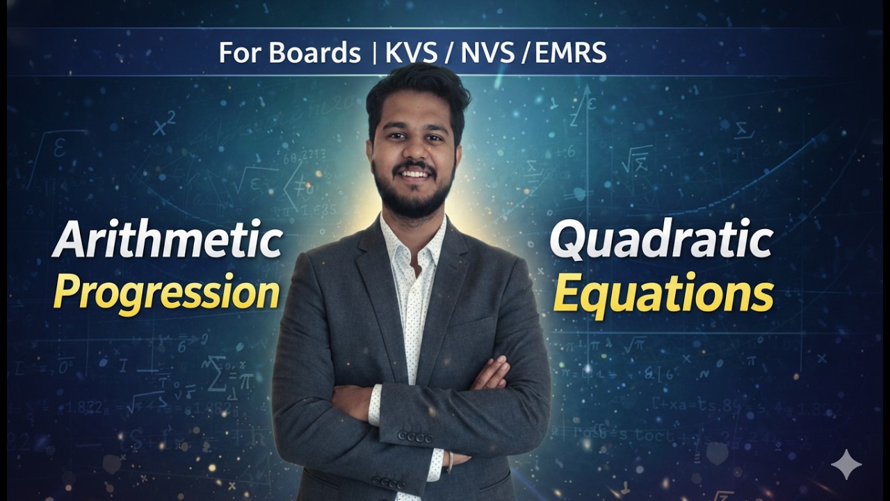 🚨 JALDI DEKH LO! Arithmetic Progression + Quadratic Equations LIVE | Boards + KVS NVS EMRS 2026