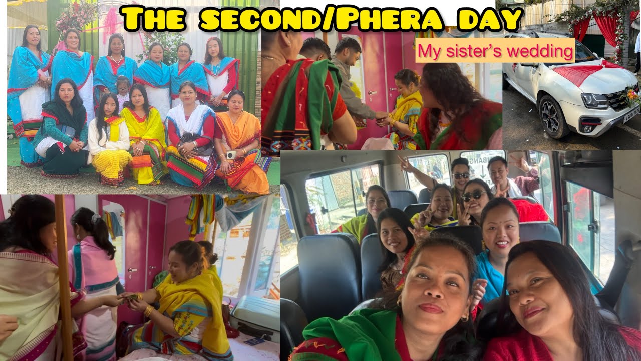 The Phera Day || second day of my sister’s wedding || Dimasa wedding | Assam 
