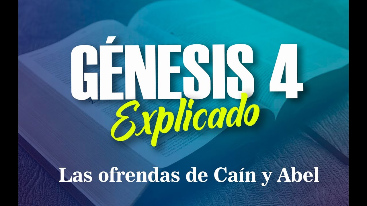 GÉNESIS 4 - EXPLICADO | Reavivados por su Palabra || 17 de Enero 2022