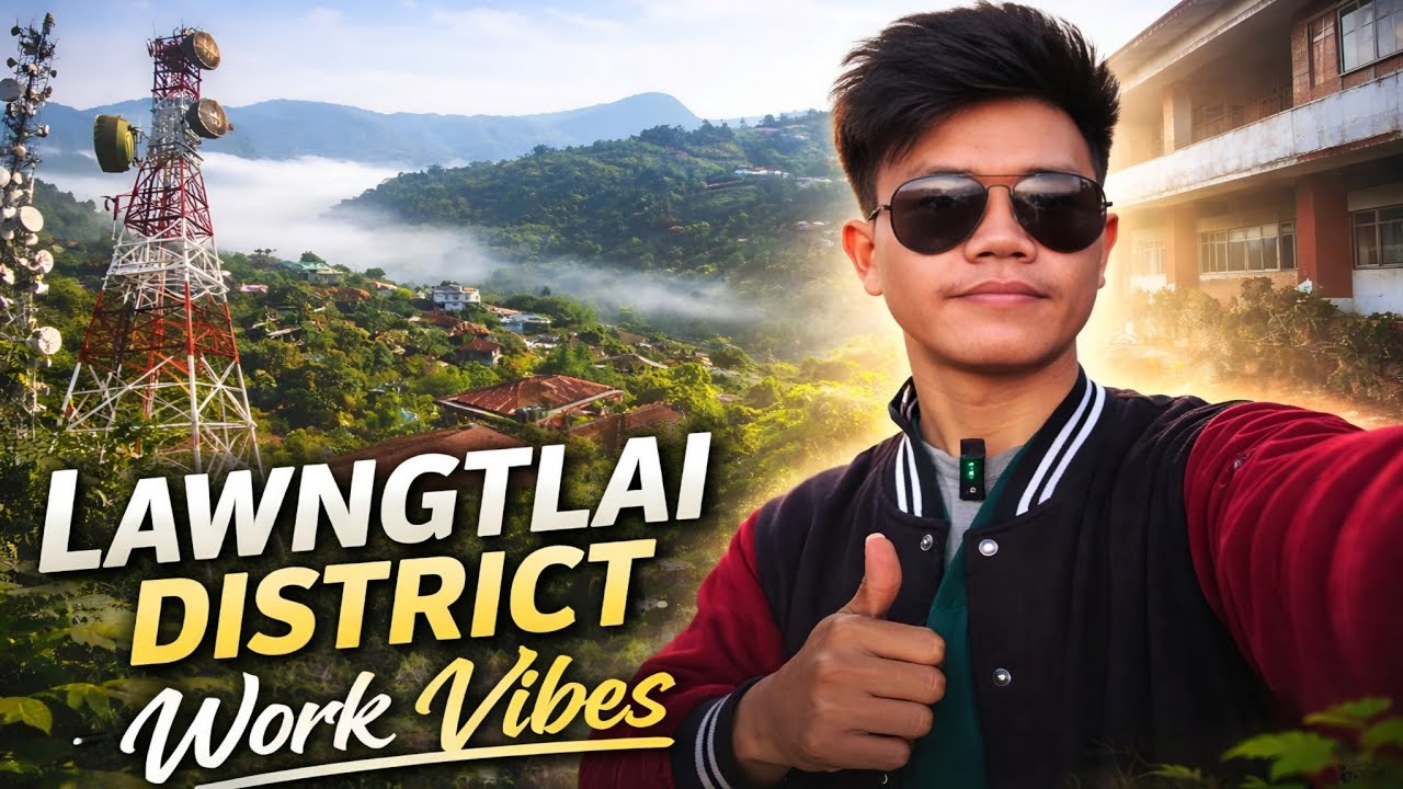 Aaj Ka Duty Hoga Sirf Lawngtlai District Ka Under Mein||Lawngtlai District Mizoram 
