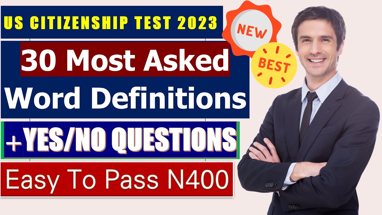 Pass the US Citizenship Interview 2023: Top 30 Vocabulary Words & Yes/No Questions (N400)