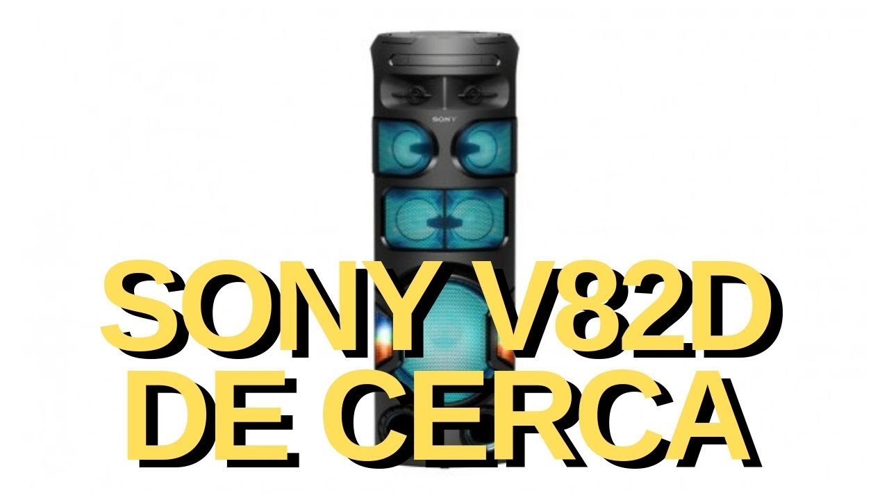 Conoce el parlante MHC-V82D de Sony