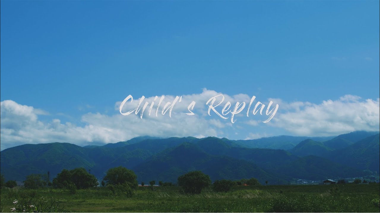Child's Replayリミックス【北の国から2020】