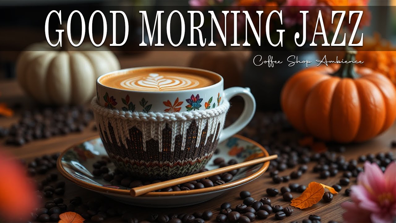 Good Morning Jazz ☕ Bossa Nova instrumental for Stress Relief, Working & Holiday