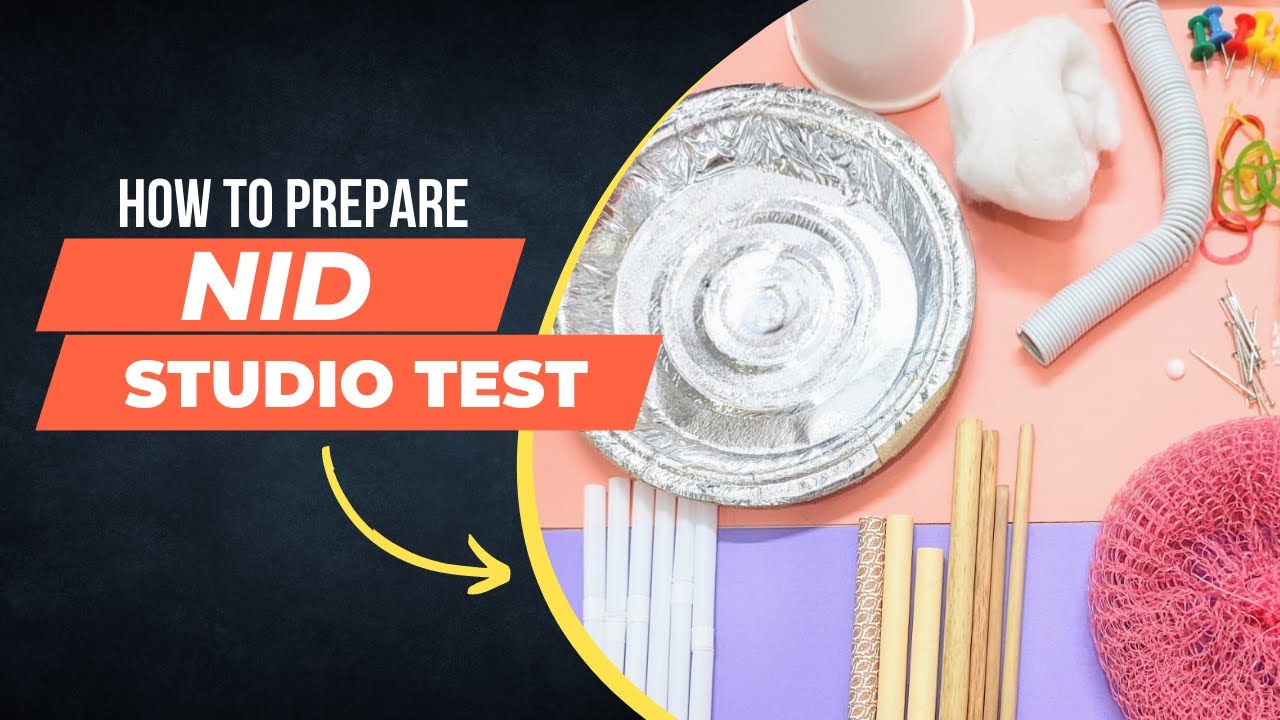 NID Studio Test 2023 | Previous year exam brief | How to prepare | Material Handling Tips & Tricks