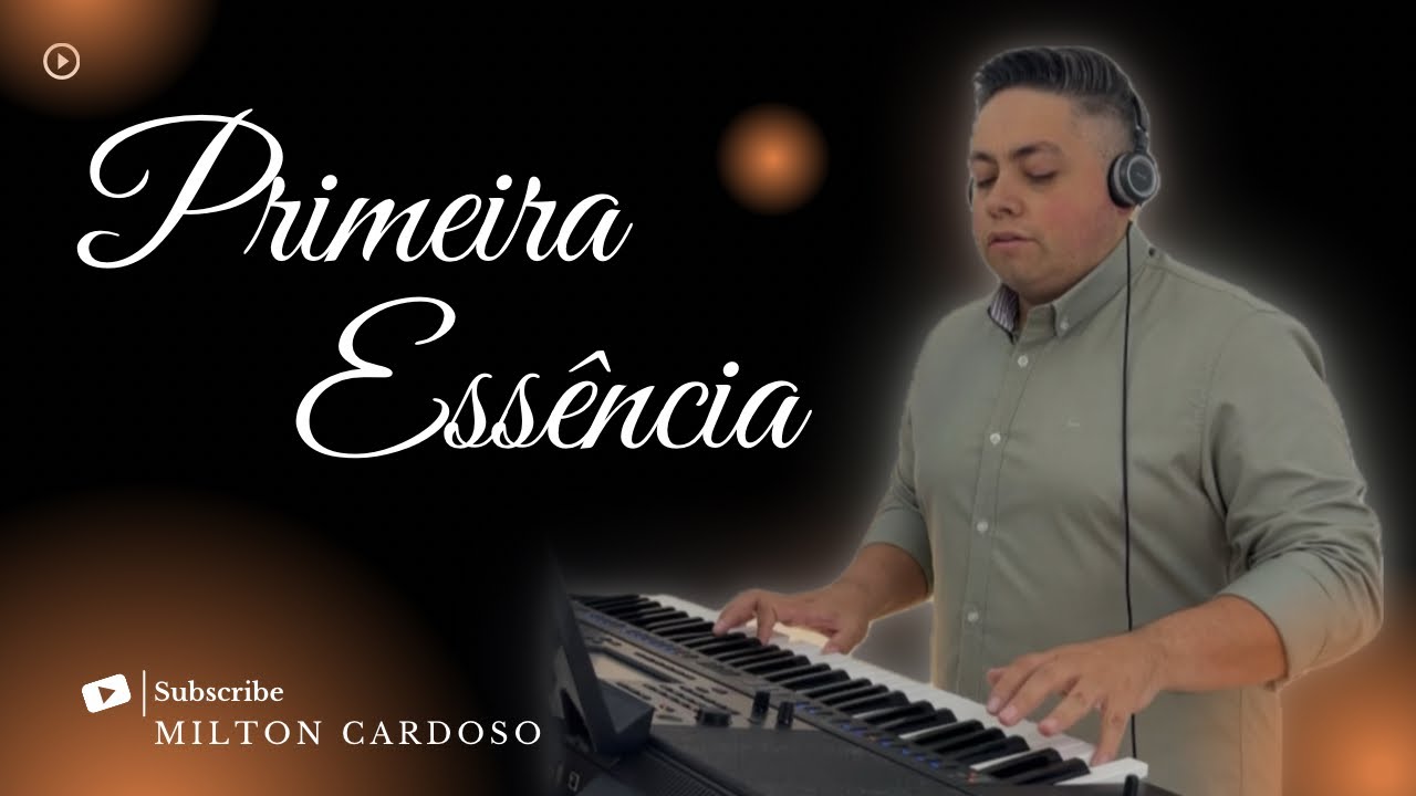 Primeira Essência - Milton Cardoso