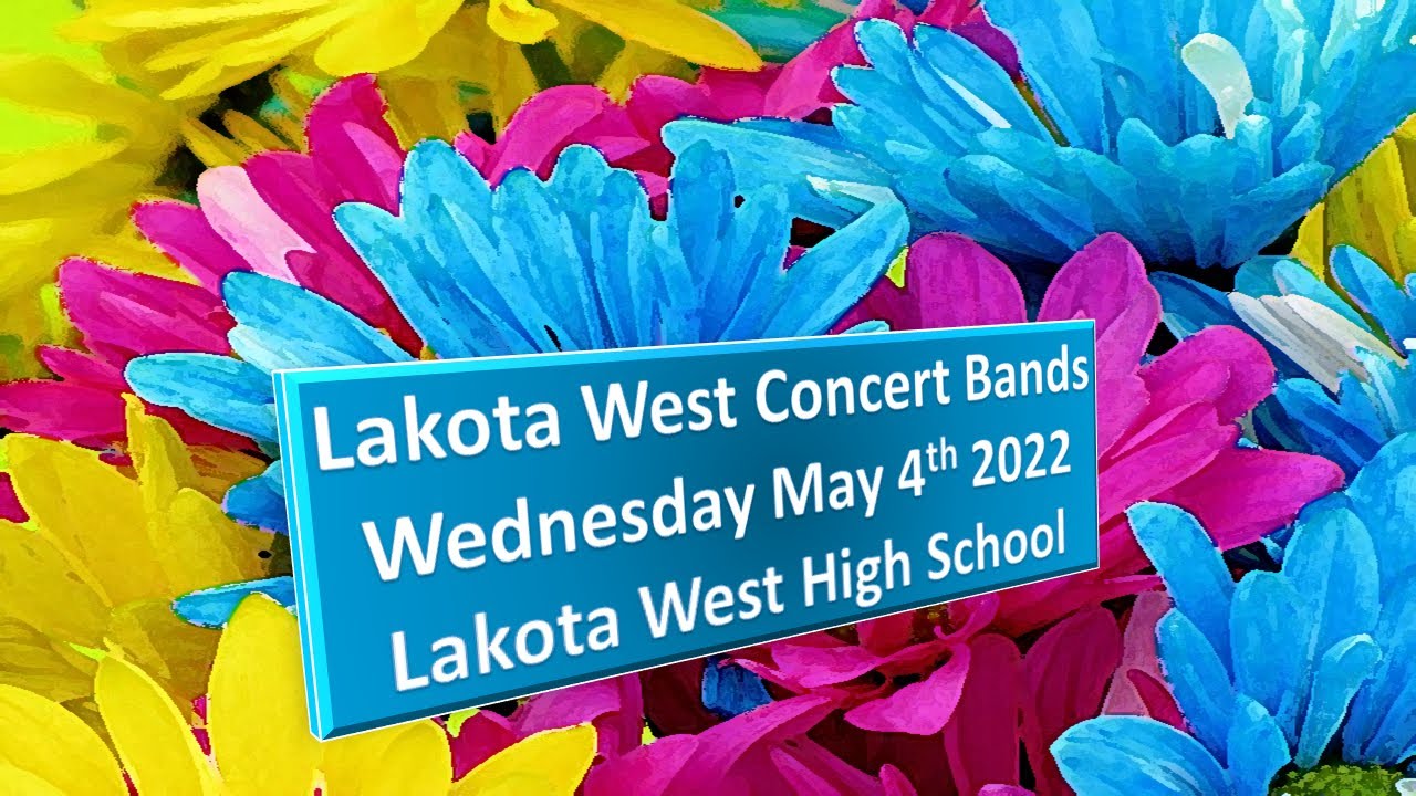 2022 Lakota West Concert Bands - Spring Concert