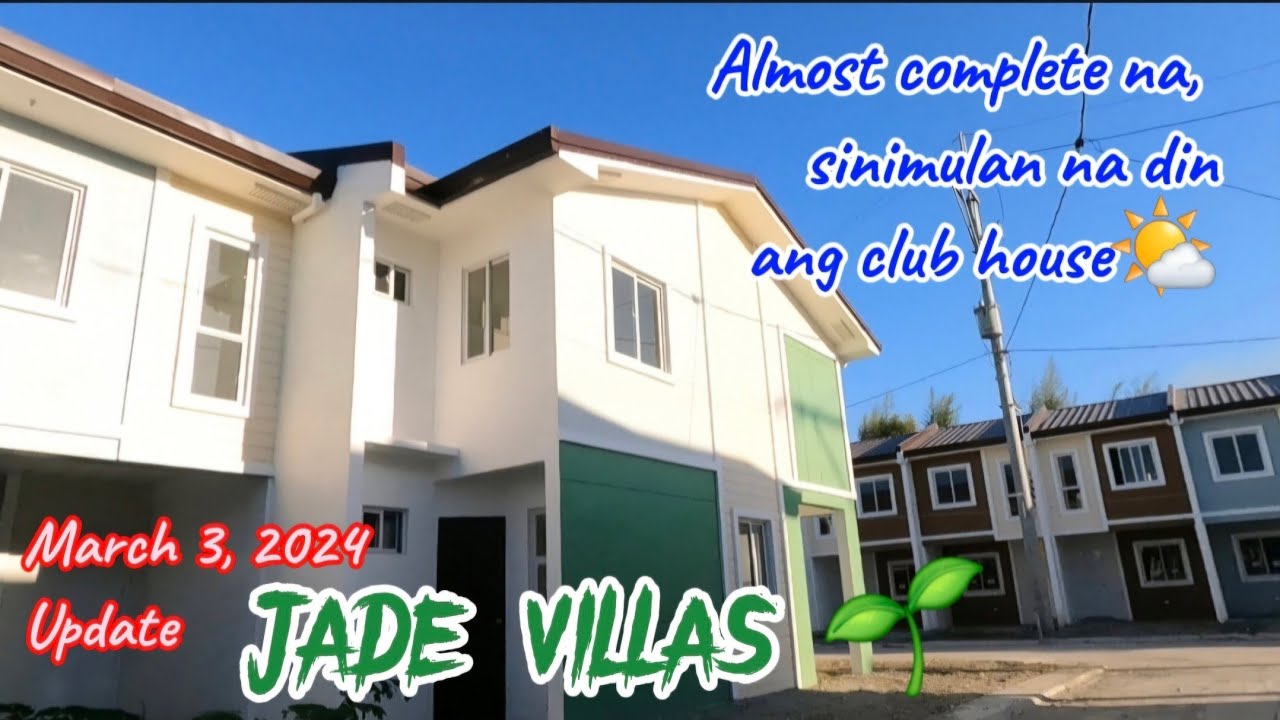 JADE VILLAS Update as of March 3, 2024