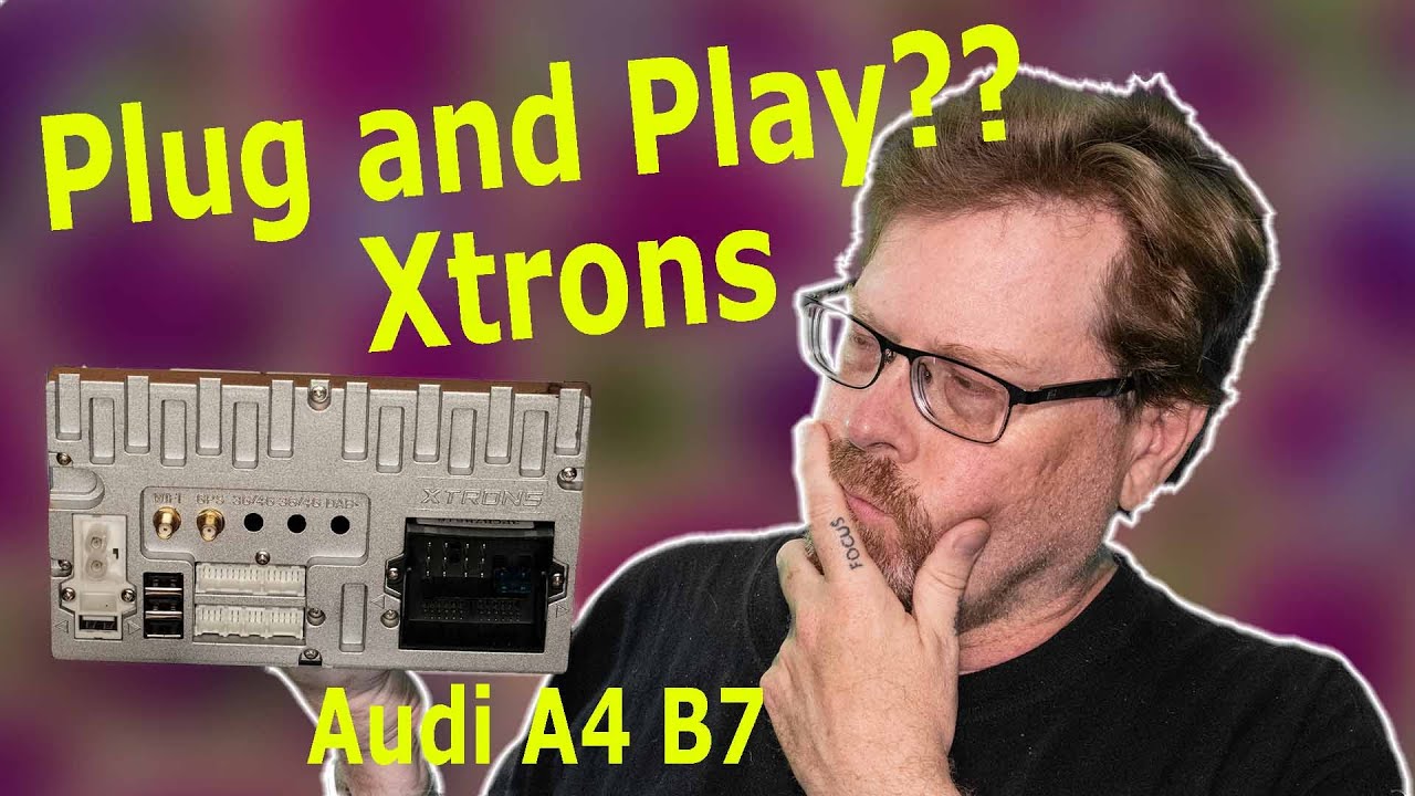 Xtrons Connections and Expansion - Audi A4 B7