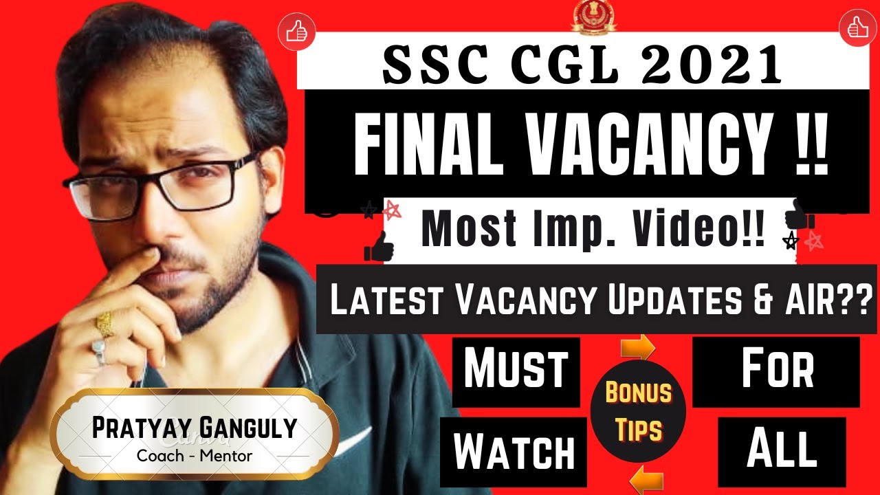 SSC CGL 2021 - Final Vacancy Updates & Insights! Made For SSC