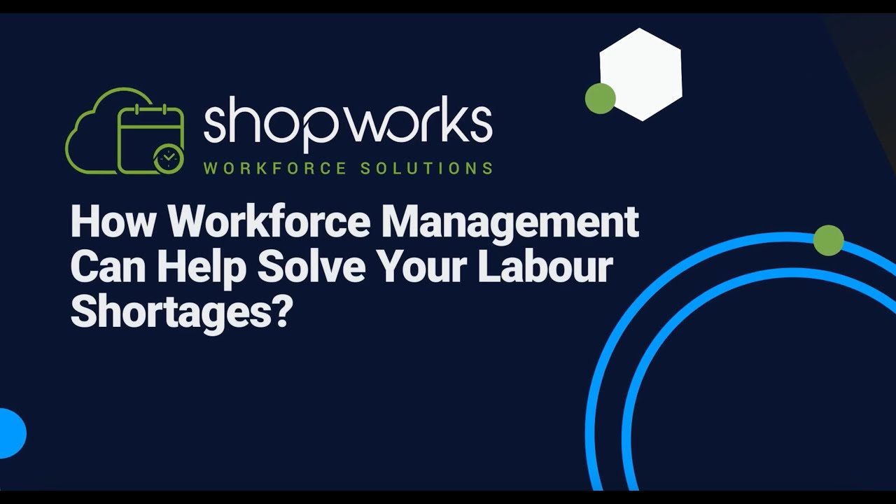 How Workforce Management Can Help Solve Your Labour Shortages?