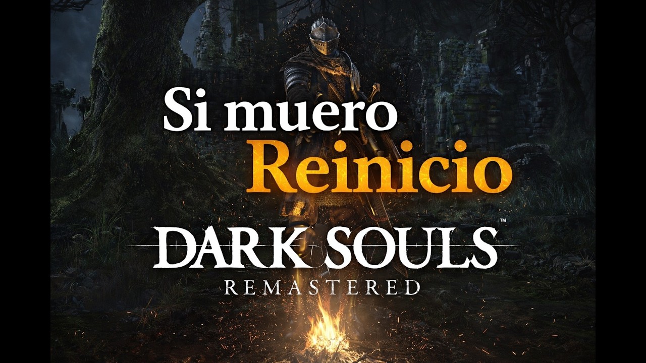 Dark Soul Remastered - Todos los Bosses y si muero reinicio (2)