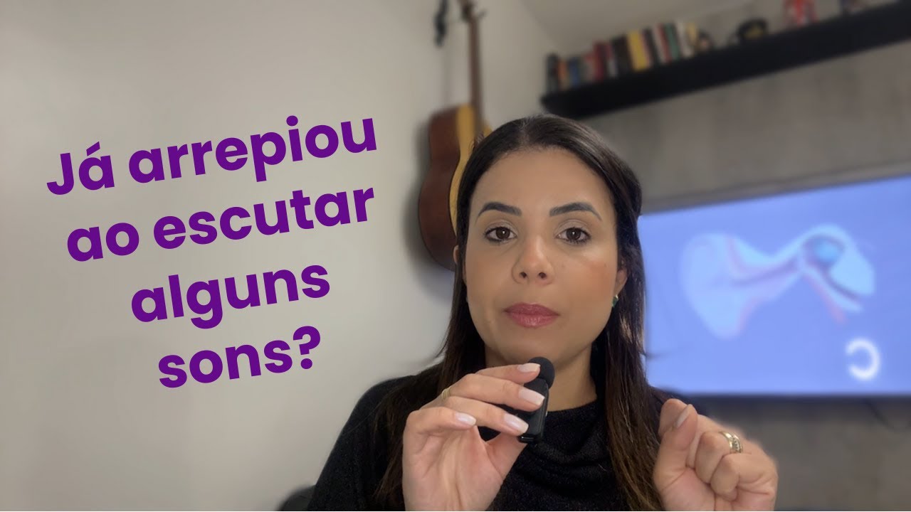 Por que alguns sons nos dão arrepio ou causam até dor, como unhas arranhando um quadro negro