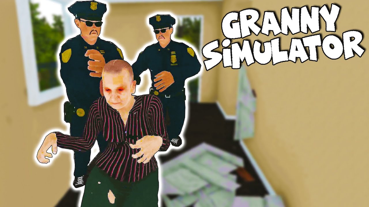 Granny Simulator - UNUK POZVAO POLICIJU! W/ CeriX