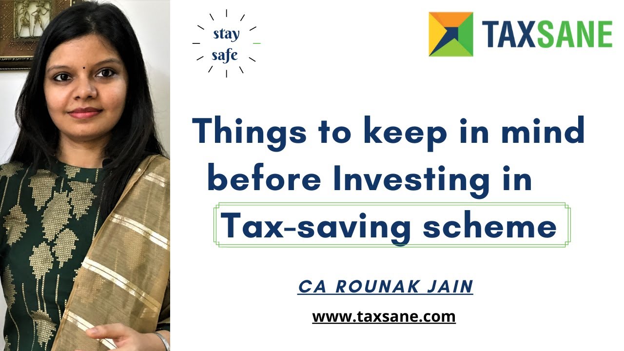 Alert! Before Investing in tax saving schemes, keep this in mind | taxsane.com