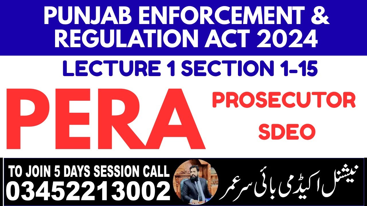 LECTURE 1 PUNJAB  ENFORCEMENT REGULTAION AUTHORITY ACT 2024 SECTION 1-15