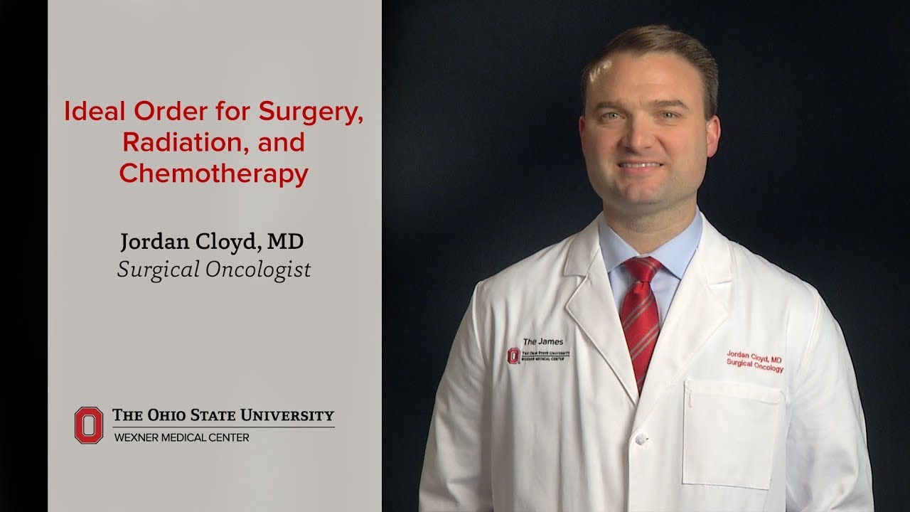What's the best order for surgery, radiation and chemotherapy? | Ohio State Medical Center