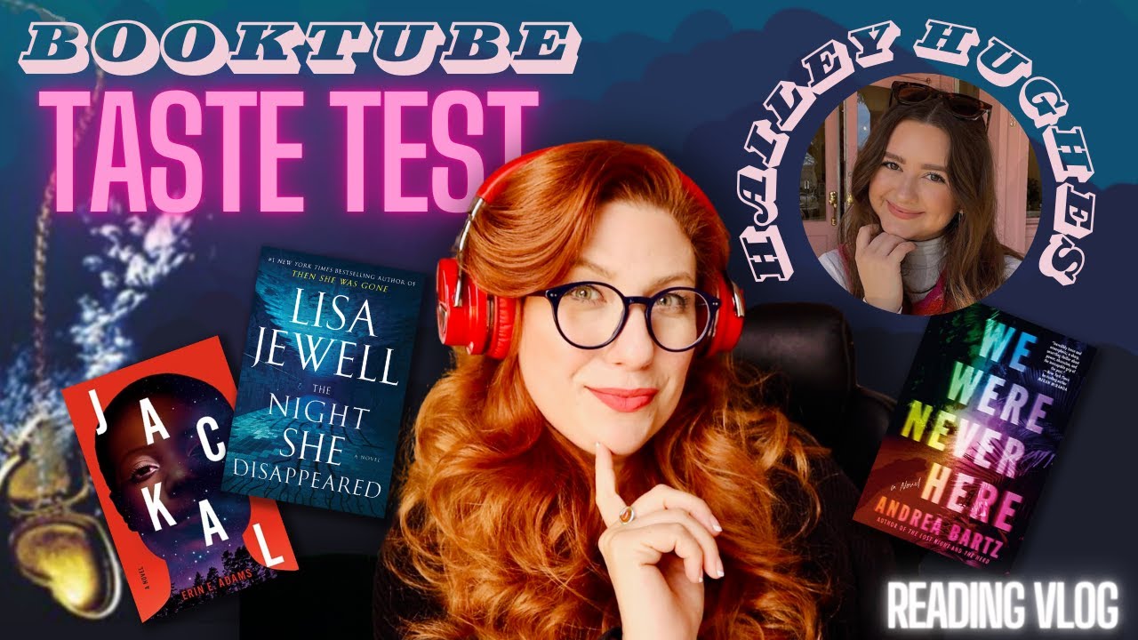 Booktuber Taste Test: Hailey Hughes- 3 Very Different Thrillers!
