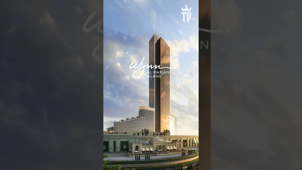Coming in 2027 Wynn Al Marjan Island &ndash; Ras Al Khaimah